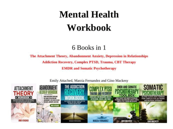 Mental Health Workbook 6 Books in 1 The Attachment Theory, Abandonment Anxiety - Image 2